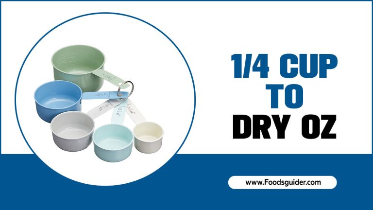 1/4 Cup To Dry Oz