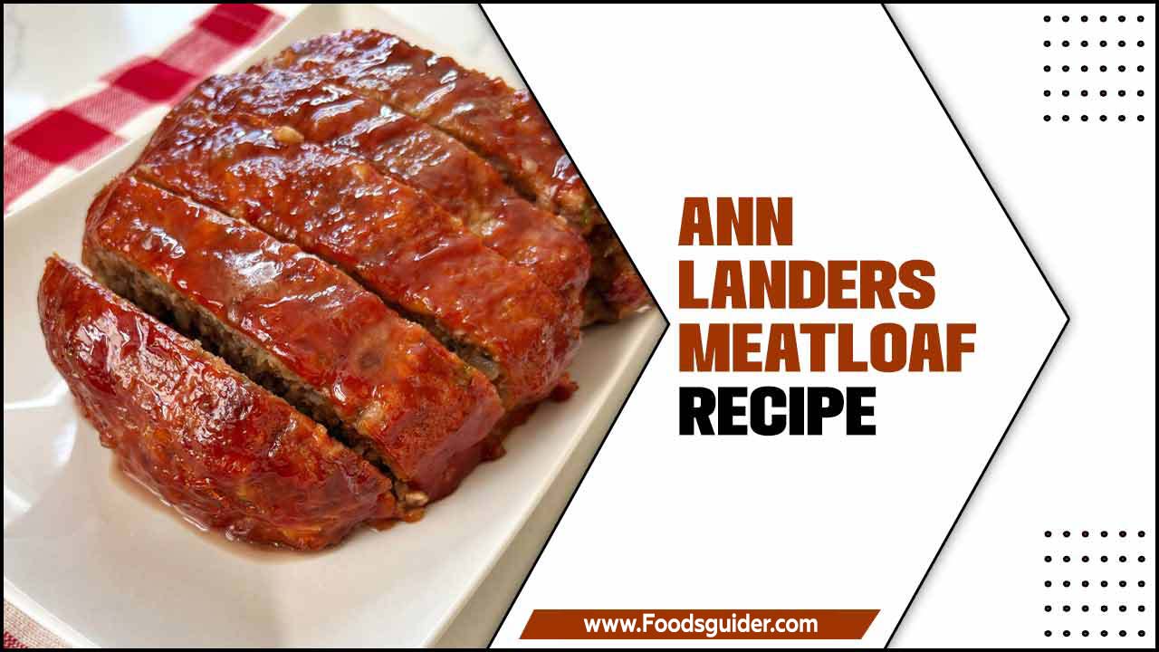 Ann Landers Meatloaf Recipe