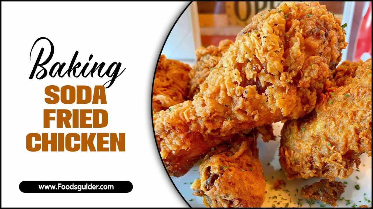 Baking Soda Fried Chicken