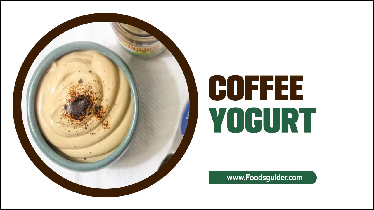 Coffee Yogurt For A Delicious Treat