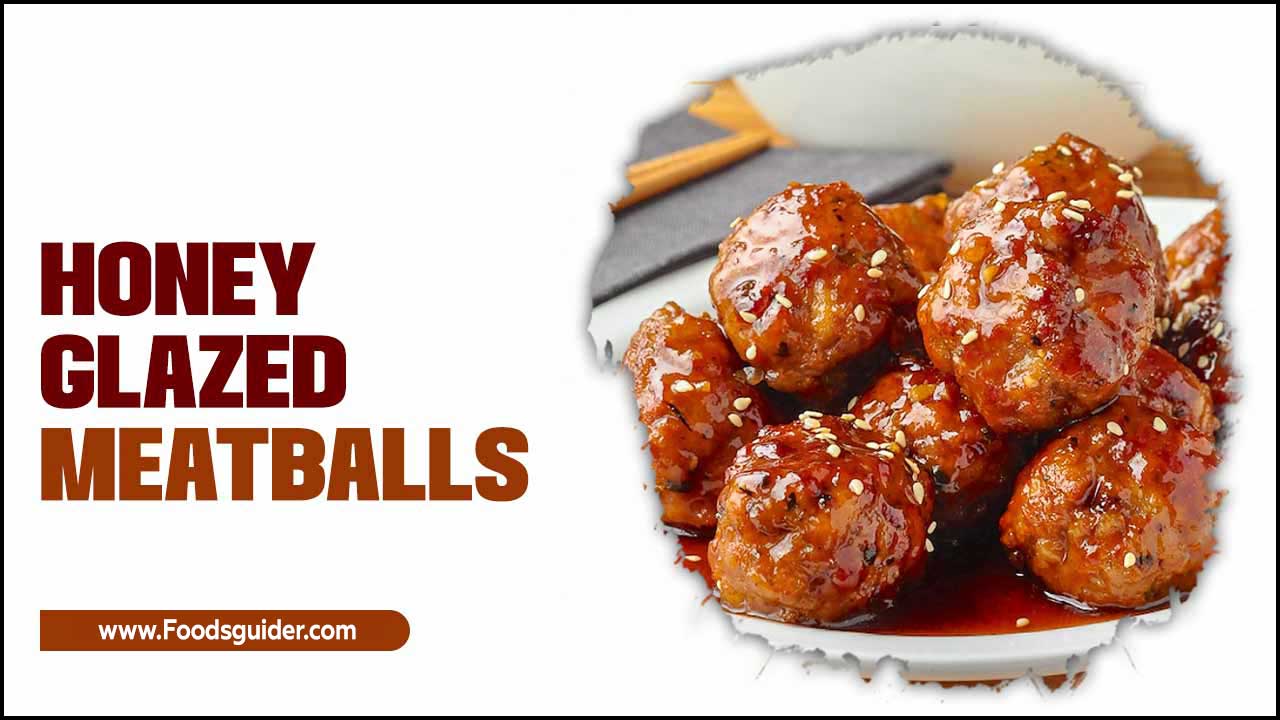 Honey Glazed Meatballs