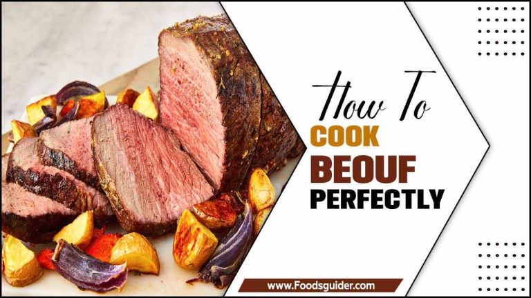 How To Cook Beouf Perfectly