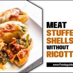 Meat Stuffed Shells Without Ricotta