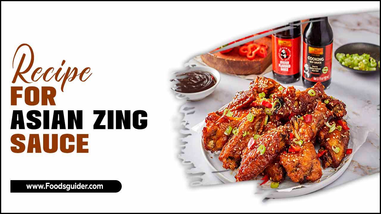 Recipe For Asian Zing Sauce