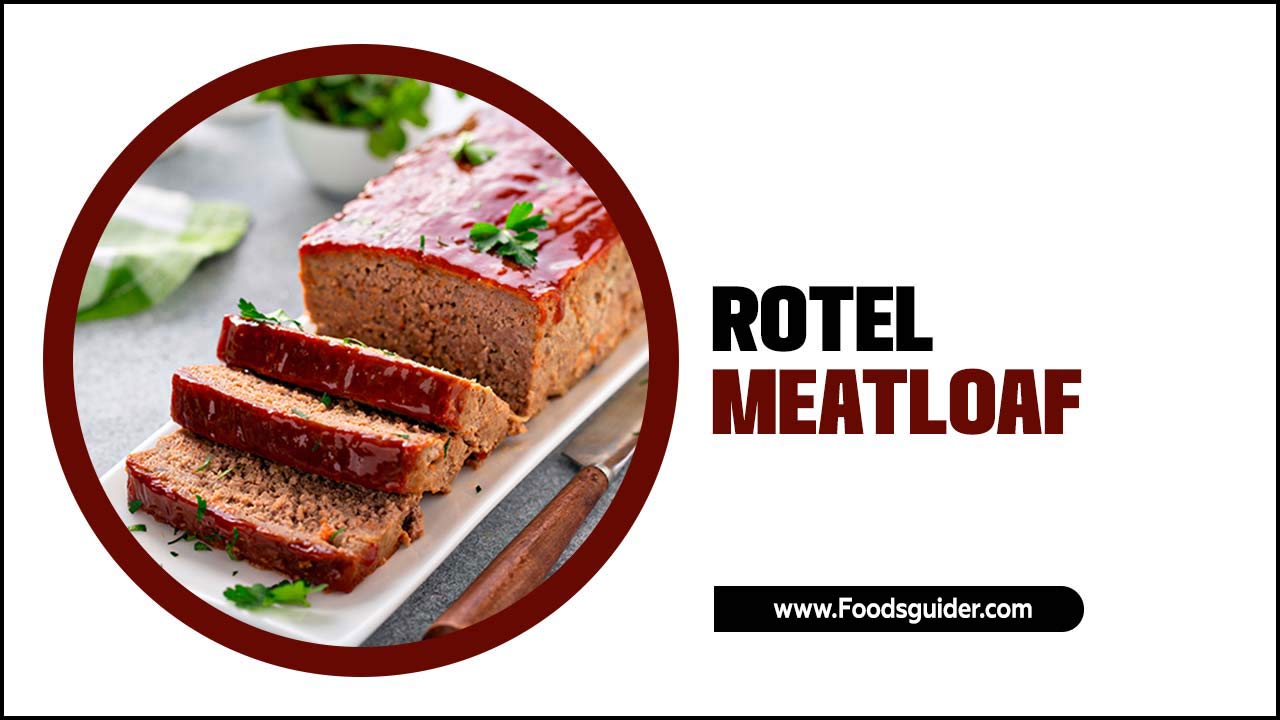 Rotel Meatloaf