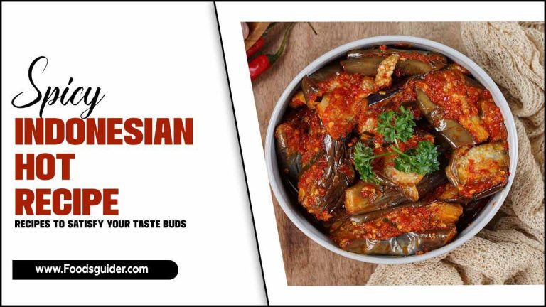 Spicy Indonesian Hot Recipe