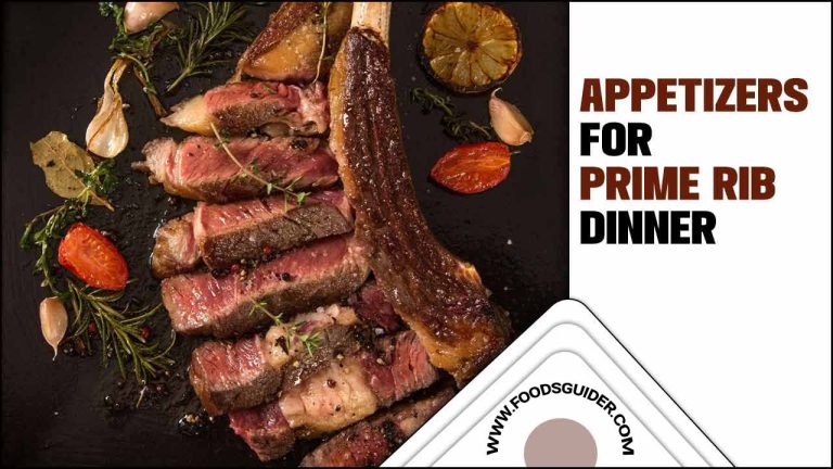 Appetizers For Prime Rib Dinner