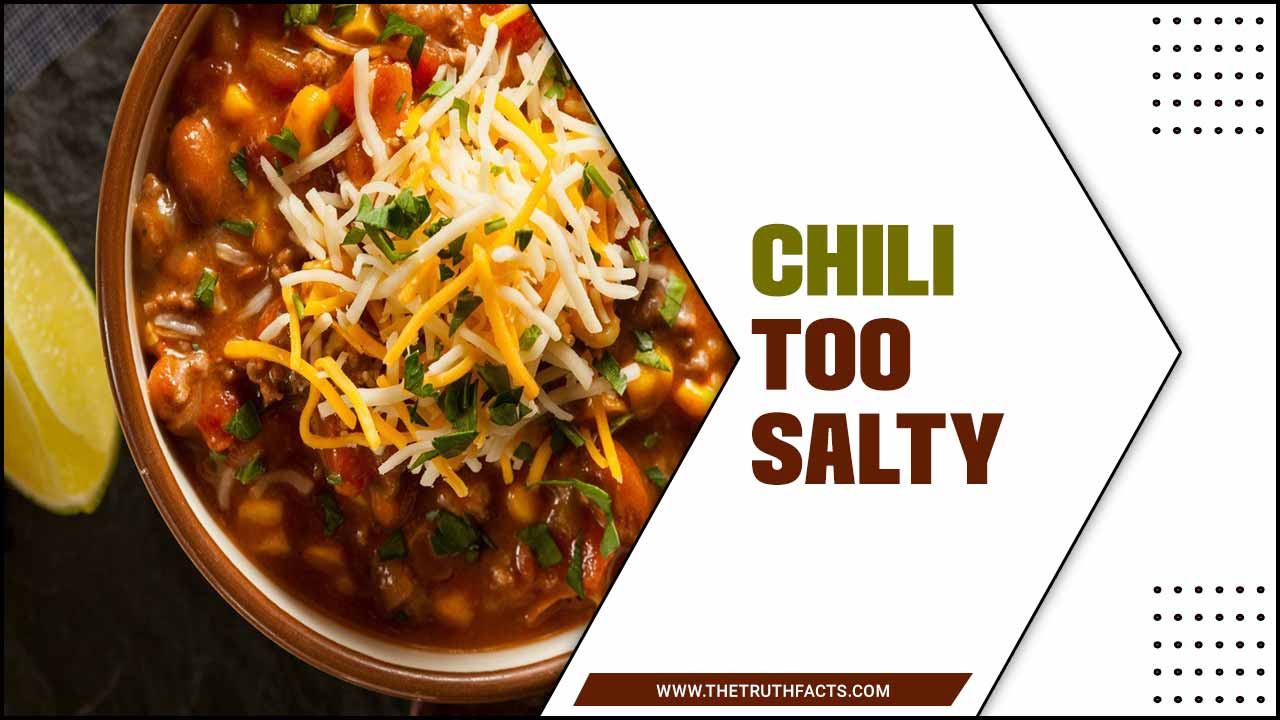 Chili Too Salty