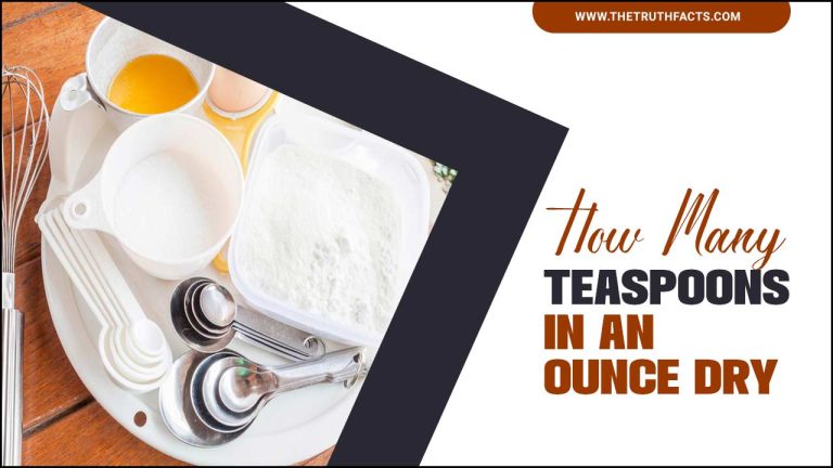 How Many Teaspoons In An Ounce Dry