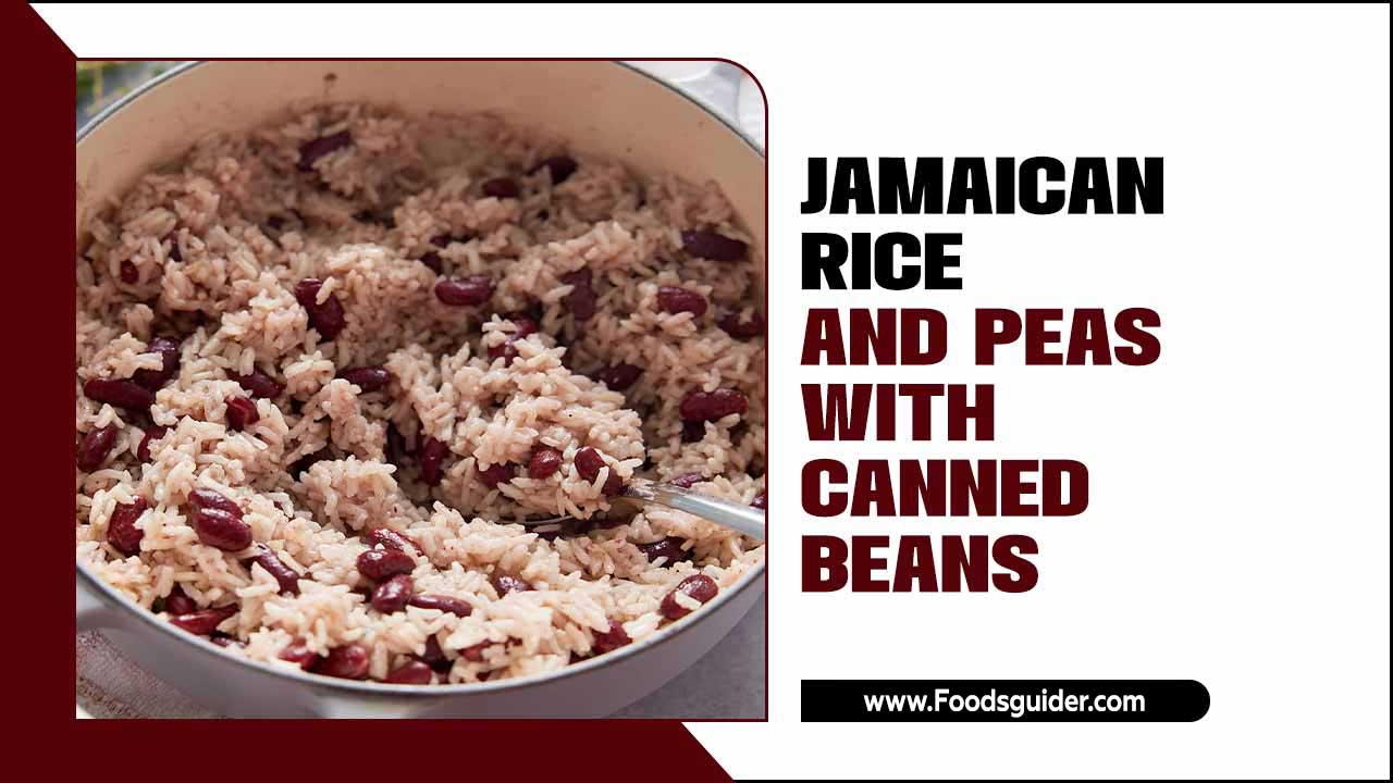 Jamaican Rice And Peas With Canned Beans