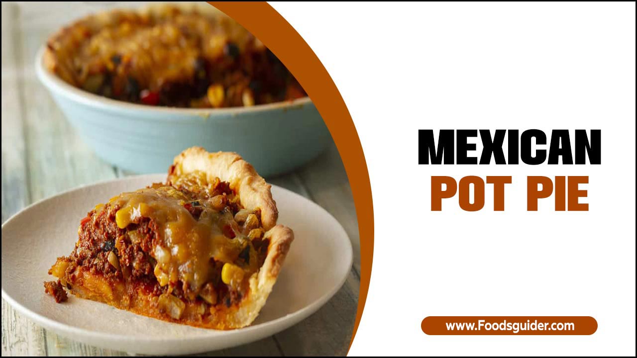 Mexican Pot Pie