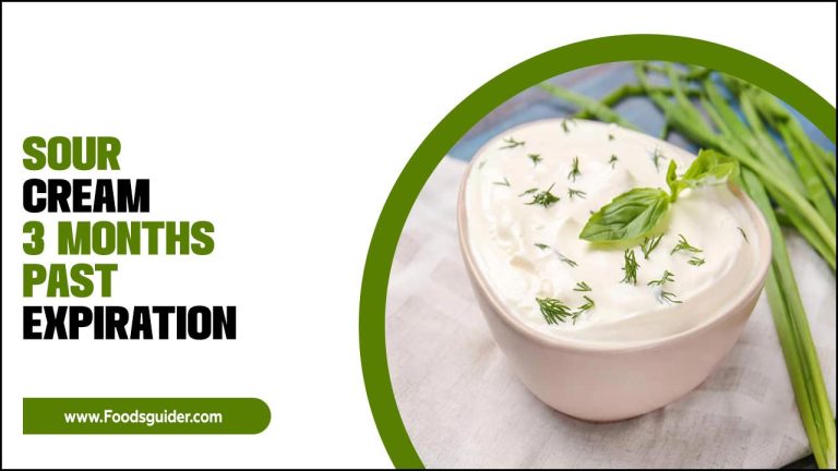 Sour Cream 3 Months Past Expiration