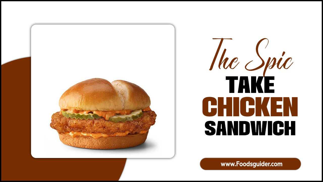 The Spicy Take Chicken Sandwich