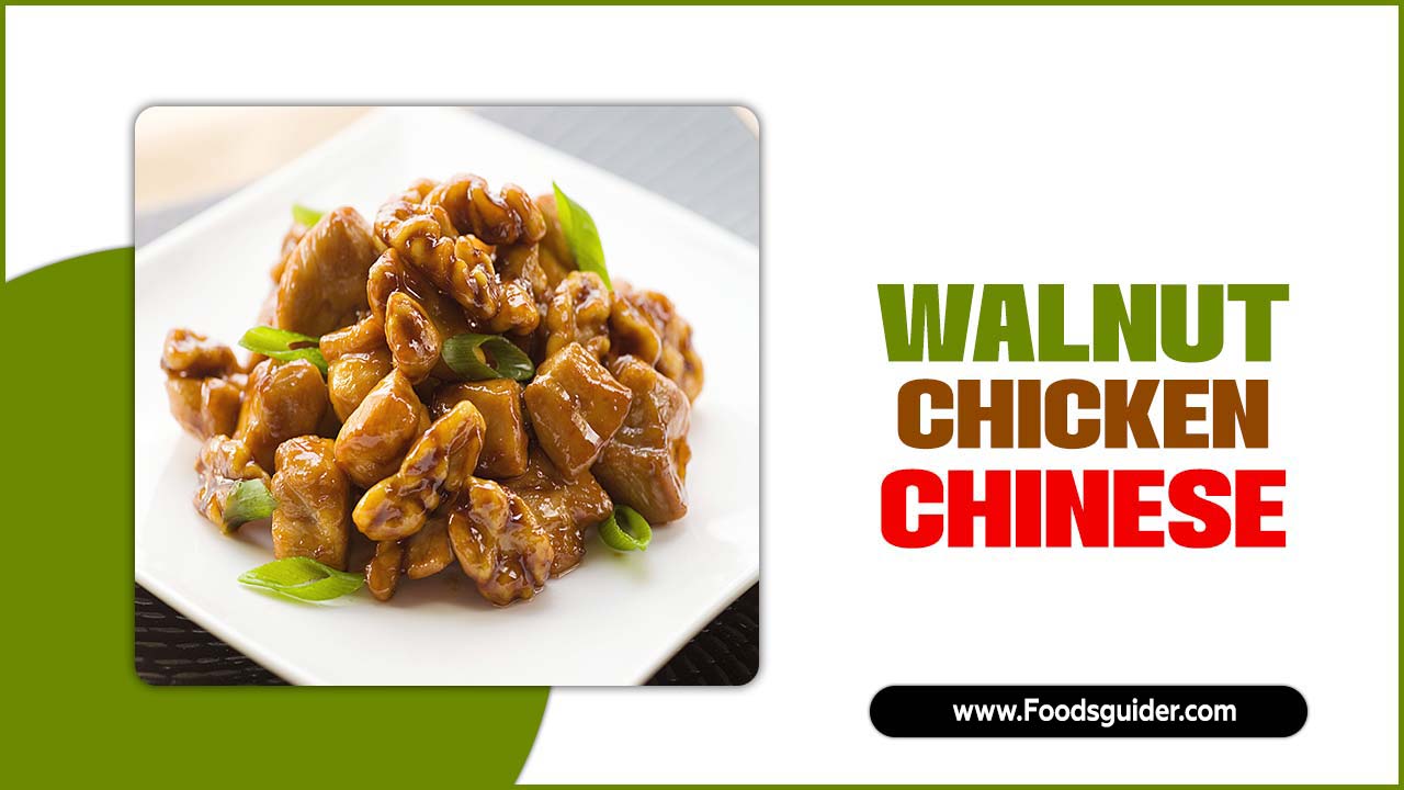 Walnut Chicken Chinese