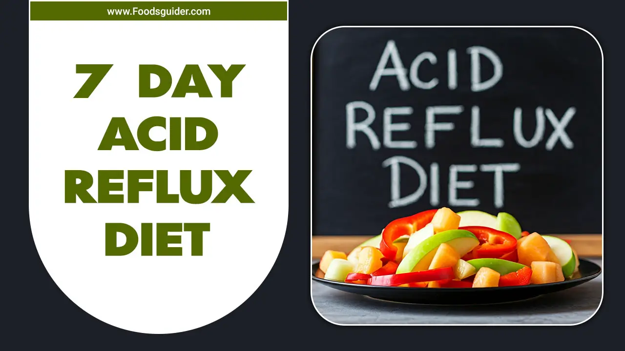 7 Day Acid Reflux Diet