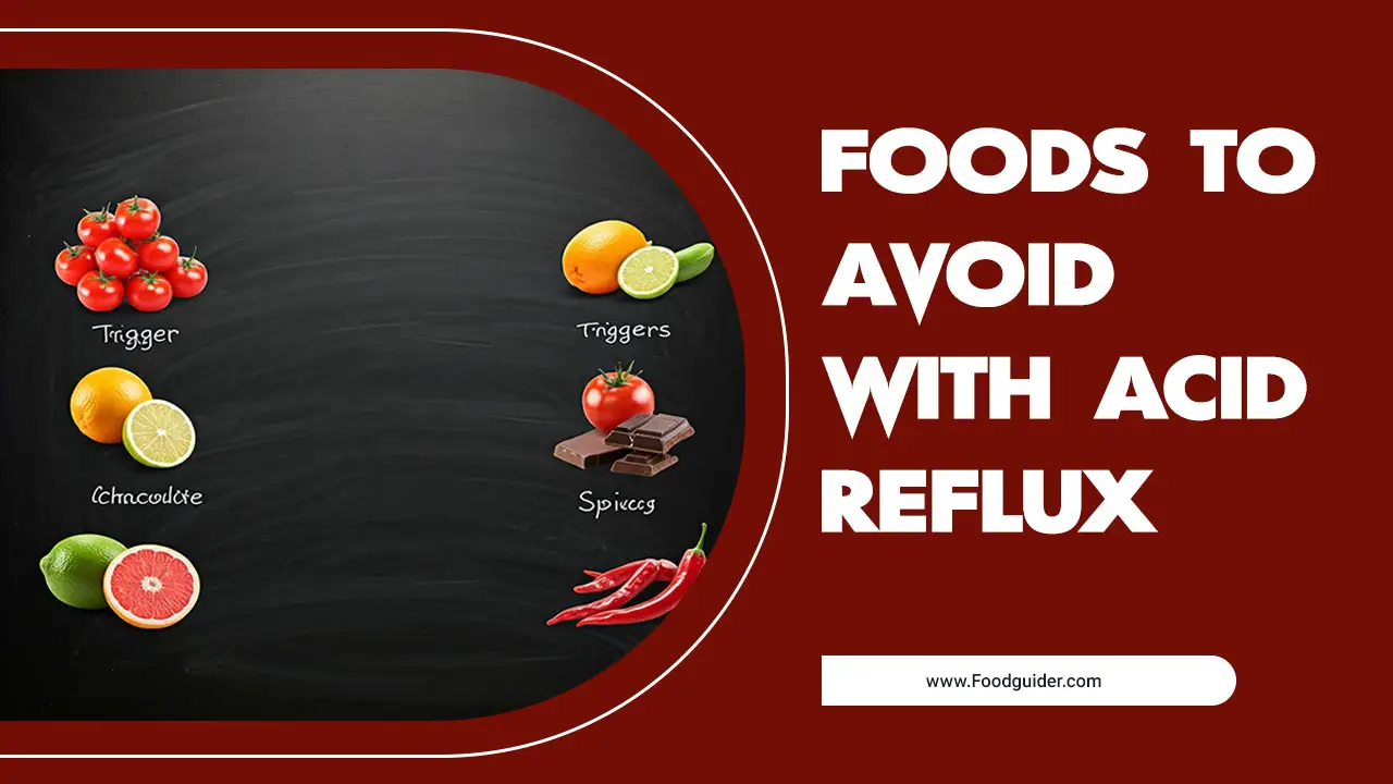 Foods To Avoid With Acid Reflux