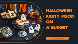 halloween party food on a budget