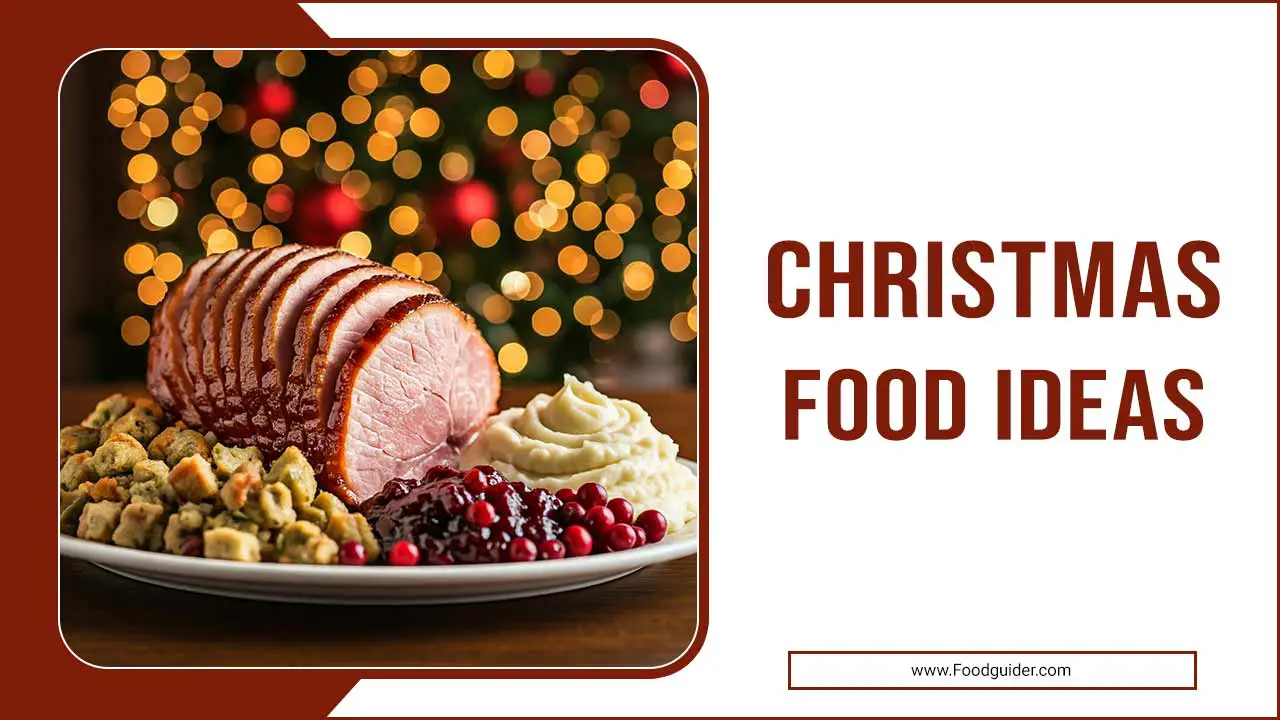 Christmas Food Ideas