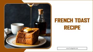 French Toast Recipe