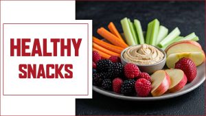 Healthy Snacks