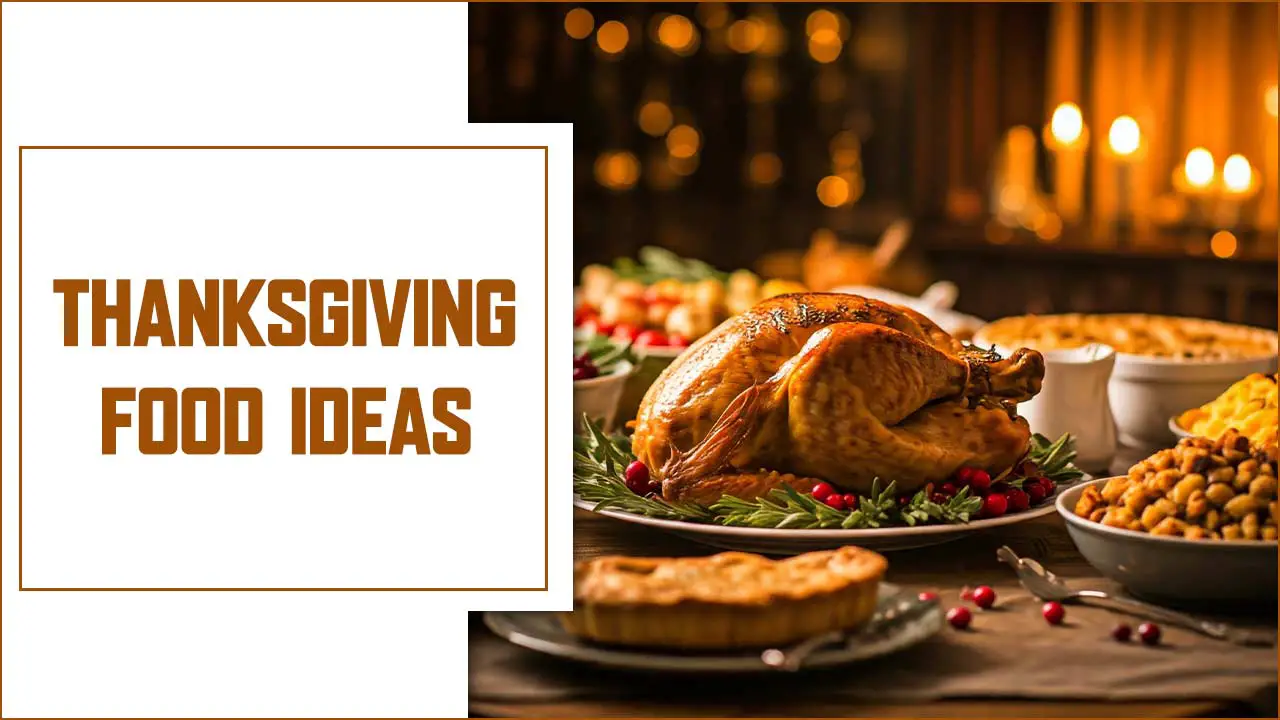 Thanksgiving Food Ideas